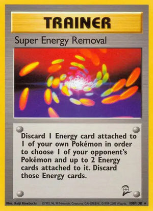 #108 Super Energy Removal